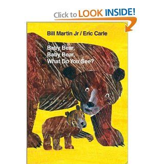 Baby Bear, Baby Bear, What Do You See? Board Book (World of Eric Carle) (9780805089905) Bill Martin, Eric Carle Books