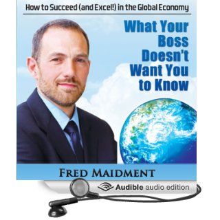 What Your Boss Doesn't Want You to Know (Audible Audio Edition) Fred Maidment, Christian de Looper Books