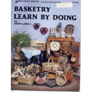 Basketry Learn by doing Sheri Lawall Books