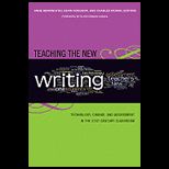 Teaching the New Writing Technology, Change, and Assessment in the 21st Century Classroom