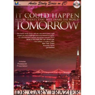 It Could Happen Tomorrow (9781930034280) Dr. Gary Frazier Books