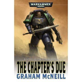 Chapter's Due (Ultramarines) Graham McNeill 9781844167142 Books