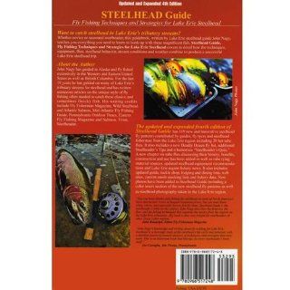 Steelhead Guide Fly Fishing Techniques and Strategies for Lake Erie Steelhead John Nagy, Jeff Wynn, Les Troyer 9780966517248 Books