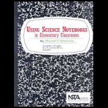 Using Science Notebooks in Elementary Classrooms