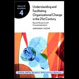 Understanding and Facilitating Organizational Change in the 21st Century