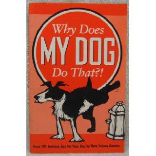 Why Does My Cat Do That?; Why Does My Dog Do That? Unknown Books