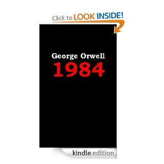 Nineteen Eighty Four [1984] eBook George Orwell Kindle Store