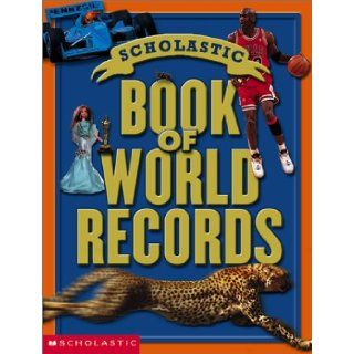 Scholastic Book of World Records Jenifer Morse 9780439219624 Books