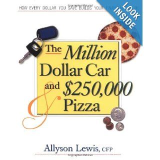 Million Dollar Car & $250, 000 Pizza Allyson Lewis 9780793135936 Books