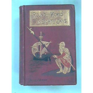 Around The World In Eighty Days and Adventures In southern Africa Jules Verne Books