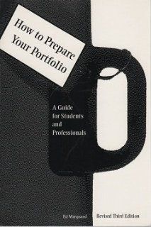 How to Prepare Your Portfolio A Guide for Students and Professionals Ed Marquand 9780881081435 Books