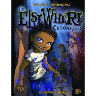 Book Five The Parting (Elsewhere Chronicles) Nykko, Bannister 9780761375241 Books