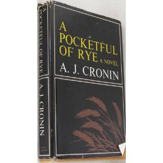 A Pocketful of Rye A. J. Cronin 9780316161756 Books