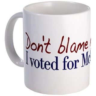 Dont Blame Me I Voted McCain Mug by worldsfair