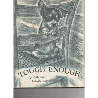 Tough Enough Ruth and Latrobe Carroll Books
