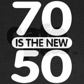 70 is the new 50 T Shirt by perketees