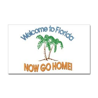 Welcome to Florida Now Go Home Sticker(Rectangular by visitflorida