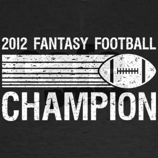 2012 Fantasy Football Champion T Shirt by brainburst