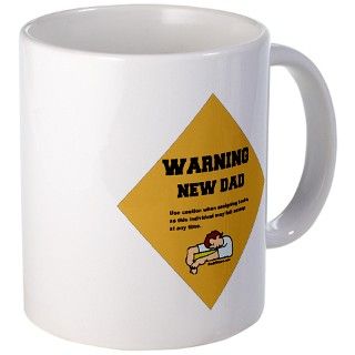 Warning New Dad Mug by DadTShirts