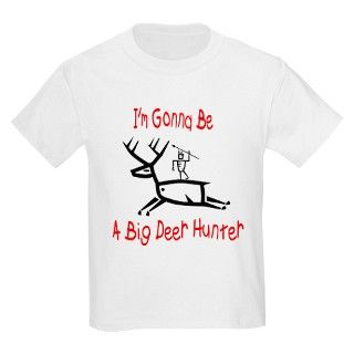 Big Deer Hunting T Shirt by gutpilestyle