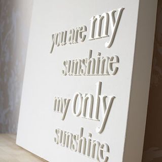 personalised 'you are my sunshine' canvas by gorgeous graffiti