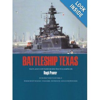 Battleship Texas (Centennial Series of the Association of Former Students, Texas A&M University) Hugh Power 9780890965191 Books
