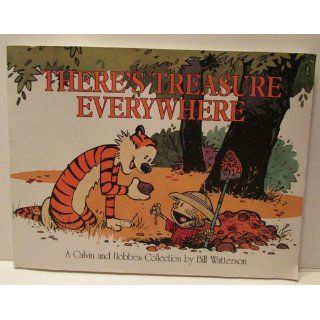 There's Treasure Everywhere  A Calvin and Hobbes Collection Bill Watterson 9780836213126 Books