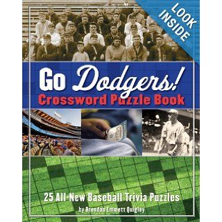 Go Dodgers Crossword Puzzle Book (Crossword Puzzle Books (Cider Mill)) Brendan E Quigley 9781604330427 Books