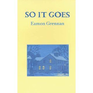 So It Goes Eamon Grennan 9781852351717 Books