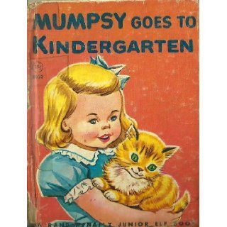 MUMPSY GOES TO KINDERGARTEN Books