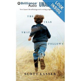 The Year That Follows Scott Lasser, Mel Foster, Tanya Eby 9781423393115 Books