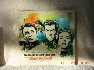 Kings Go Forth; Motion Picture Sound Track with Frank Sinatra, Tony Curtis, and Natalie Wood. Music