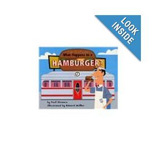 What Happens to a Hamburger (Let's Read and Find Out Science, 2) Paul Showers, Edward Miller 9781442007406 Books