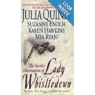 The Further Observations of Lady Whistledown Julia Quinn, Suzanne Enoch, Karen Hawkins, Mia Ryan 9780060511500 Books