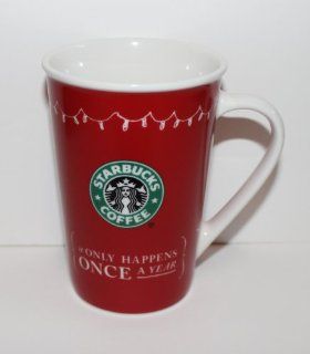 Starbucks Logo Holiday 2005 "It Only Happens Once a Year" Red 12oz Ceramic Cup Mug Kitchen & Dining