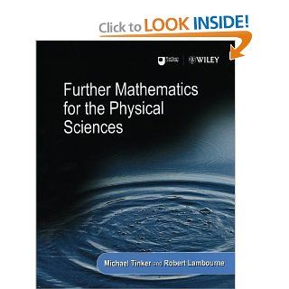 Further Mathematics for the Physical Sciences Michael Tinker, Robert Lambourne 9780471866916 Books