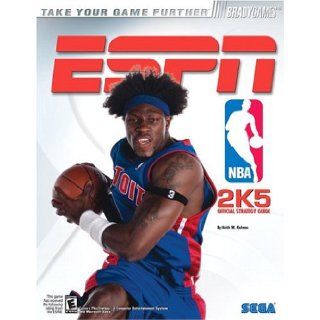 ESPN NBA 2K5 Official Strategy Guide (Take Your Game Further) Keith Kolmos 9780744004724 Books