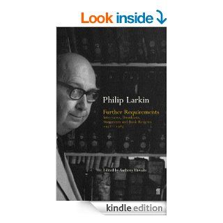 Further Requirements eBook Philip Larkin, Anthony Thwaite Kindle Store