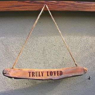 vintage 'truly loved' driftwood sign by london garden trading