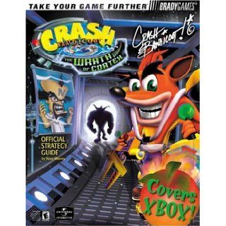 Crash Bandicoot(TM) The Wrath of Cortex Official Strategy Guide for Xbox (Bradygames Take Your Games Further) Shane Mooney 9780744001679 Books