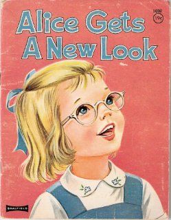 Alice Gets a New Look Florence Parry Heide, Dorothy Grider Books