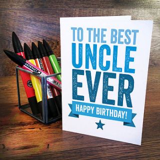 best uncle ever birthday card by a is for alphabet
