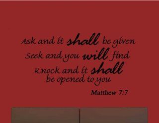 Ask and It Shall Be Given You, Seek and You Shall Find Matthew 77   Bible Verse Wall Quote Scripture Christian Vinyl Wall Art Quote Decals   Wall Decor Stickers