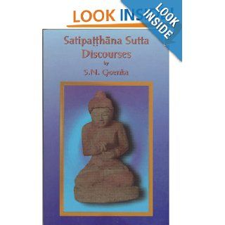 Satipatthana Sutta Discourses S.N. Goenka, Patrick Given Wilson 9780964948426 Books