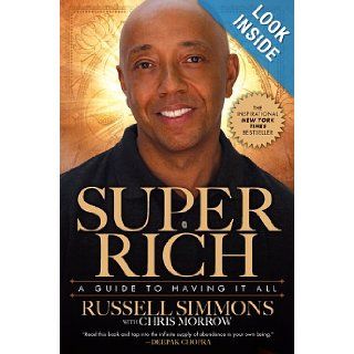 Super Rich A Guide to Having It All Russell Simmons 8601200649154 Books
