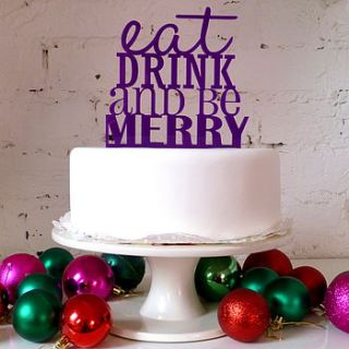eat drink and be merry cake topper by miss cake