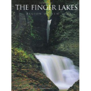 The Finger Lakes Region of New York A Photographic Portrait Kevin Stearns 9781885435569 Books
