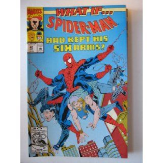 WHAT IF?, #42, (SPIDERMAN HAD KEPT HIS SIX ARMS), October 1992 (Volume 2) Scott Clark, Steve Montano, Janice Chiang Ron Marz Books