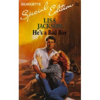 He's a Bad Boy Lisa Jackson 9780373587902 Books