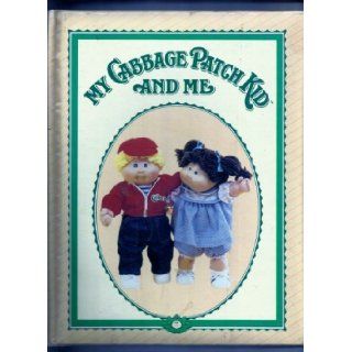My Cabbage Patch Kid and Me A Record of Everything That Happens to Us Quillmark 9780866818537 Books